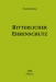 Ritterlicher Ehrenschutz